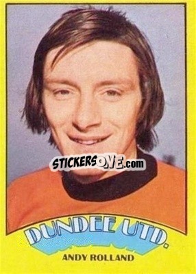 Sticker Andy Rolland - Scottish Footballers 1974-1975
 - A&BC