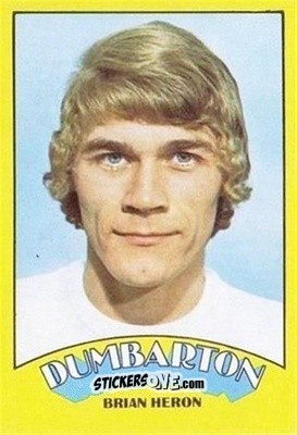 Sticker Brian Heron - Scottish Footballers 1974-1975
 - A&BC