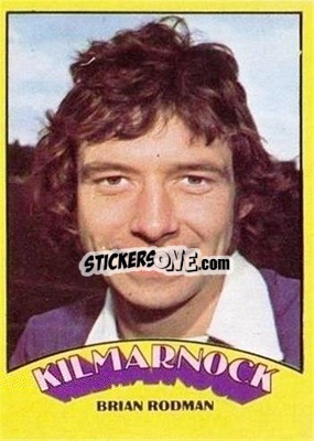 Sticker Brian Rodman - Scottish Footballers 1974-1975
 - A&BC