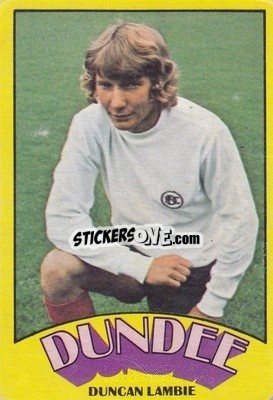 Sticker Duncan Lambie - Scottish Footballers 1974-1975
 - A&BC
