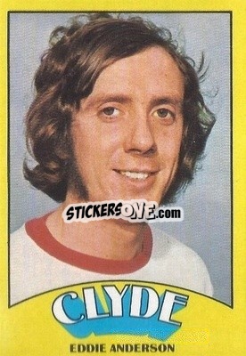 Sticker Eddie Anderson - Scottish Footballers 1974-1975
 - A&BC