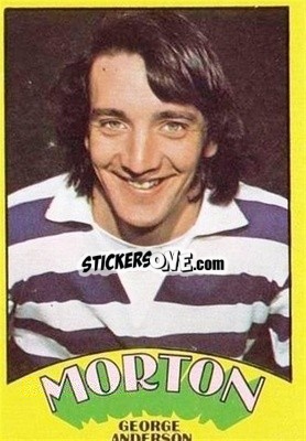 Sticker George Anderson - Scottish Footballers 1974-1975
 - A&BC