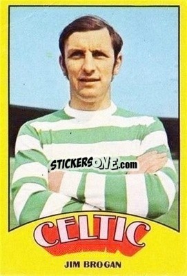 Sticker Jim Brogan - Scottish Footballers 1974-1975
 - A&BC