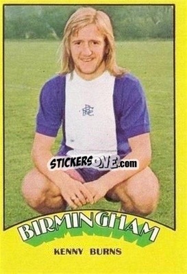 Sticker Kenny Burns - Scottish Footballers 1974-1975
 - A&BC