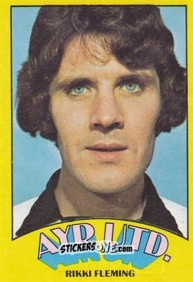 Sticker Rikki Fleming - Scottish Footballers 1974-1975
 - A&BC