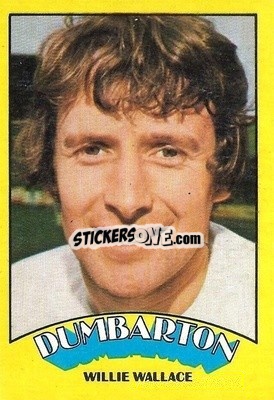 Sticker Willie Wallace - Scottish Footballers 1974-1975
 - A&BC