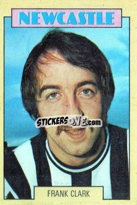 Sticker Frank Clark - Footballers 1973-1974
 n. 4 - A&BC