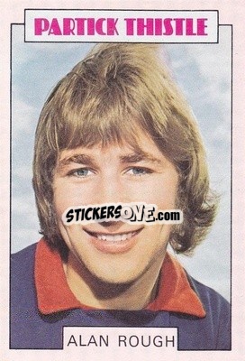Sticker Alan Rough - Scottish Footballers 1973-1974
 n. 29 - A&BC