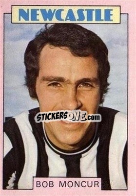 Sticker Bob Moncur - Scottish Footballers 1973-1974
 - A&BC
