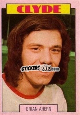 Sticker Brian Ahern - Scottish Footballers 1973-1974
 - A&BC