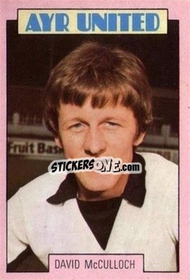 Sticker David McCulloch - Scottish Footballers 1973-1974
 - A&BC
