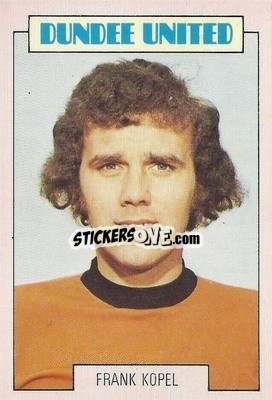 Sticker Frank Kopel - Scottish Footballers 1973-1974
 n. 85 - A&BC