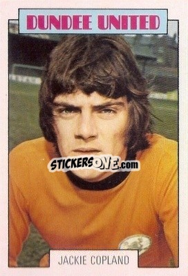 Sticker Jackie Copland - Scottish Footballers 1973-1974
 - A&BC