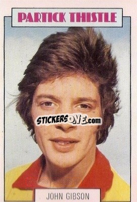 Sticker John Gibson - Scottish Footballers 1973-1974
 - A&BC