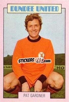 Sticker Pat Gardner - Scottish Footballers 1973-1974
 - A&BC