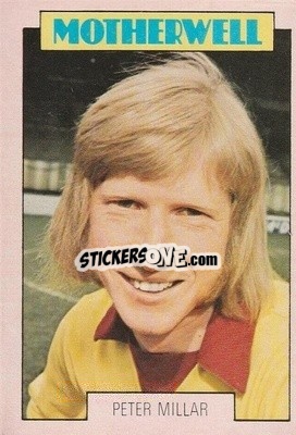 Sticker Peter Millar - Scottish Footballers 1973-1974
 - A&BC