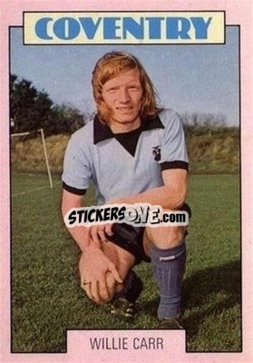 Cromo Willie Carr - Scottish Footballers 1973-1974
 n. 136 - A&BC