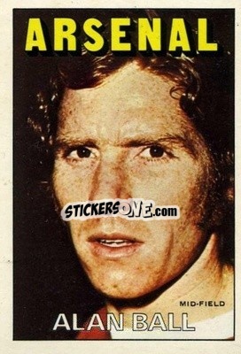 Sticker Alan Ball - Footballers 1972-1973
 - A&BC