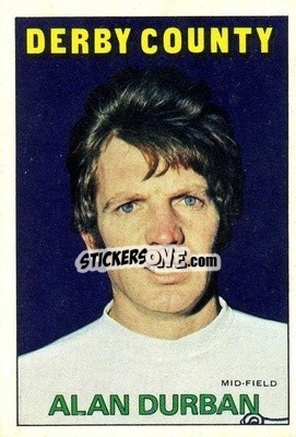 Sticker Alan Durban - Footballers 1972-1973
 - A&BC