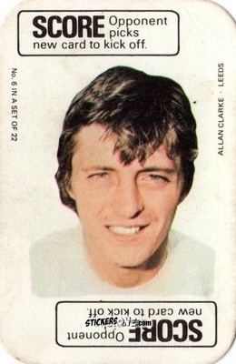 Sticker Allan Clarke - Footballers 1972-1973
 n. FCG6 - A&BC