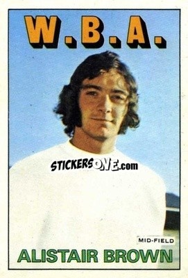 Sticker Ally Brown - Footballers 1972-1973
 - A&BC