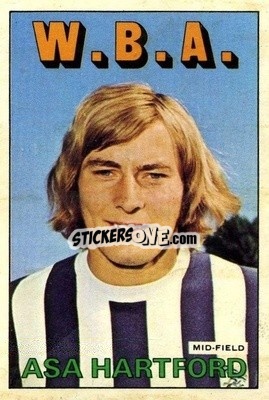 Sticker Asa Hartford - Footballers 1972-1973
 - A&BC