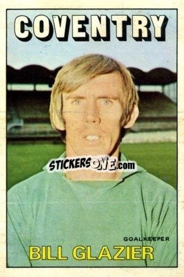 Sticker Bill Glazier - Footballers 1972-1973
 - A&BC