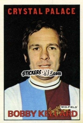 Cromo Bobby Kellard - Footballers 1972-1973
 - A&BC