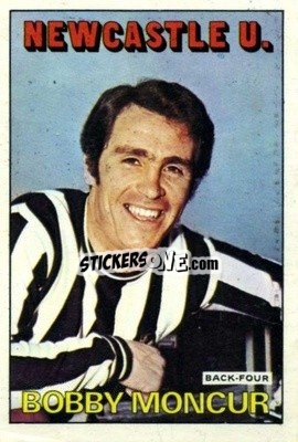 Sticker Bobby Moncur - Footballers 1972-1973
 - A&BC