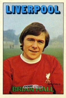 Figurina Brian Hall - Footballers 1972-1973
 n. 1 - A&BC
