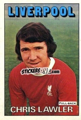 Sticker Chris Lawler - Footballers 1972-1973
 - A&BC