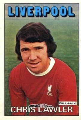 Cromo Chris Lawler - Footballers 1972-1973
 n. 114 - A&BC