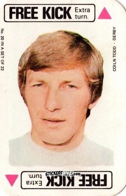 Sticker Colin Todd - Footballers 1972-1973
 n. FCG20 - A&BC