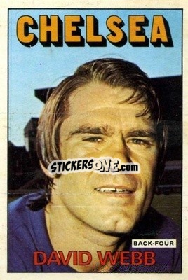 Sticker David Webb - Footballers 1972-1973
 - A&BC