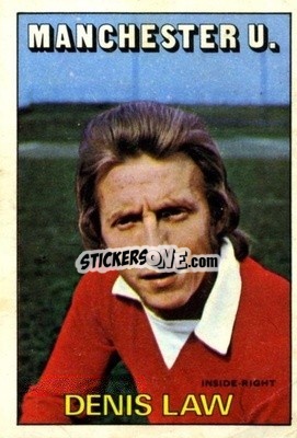 Sticker Denis Law - Footballers 1972-1973
 - A&BC