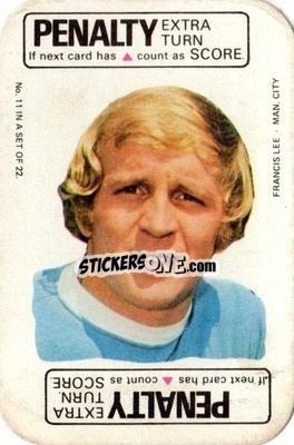 Sticker Francis Lee - Footballers 1972-1973
 - A&BC