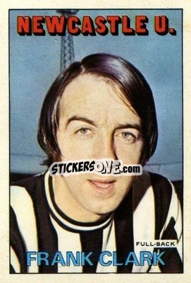 Sticker Frank Clark - Footballers 1972-1973
 - A&BC