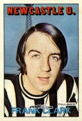 Sticker Frank Clark - Footballers 1972-1973
 n. 193 - A&BC