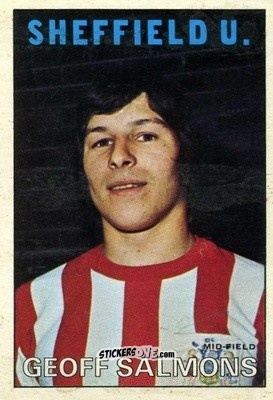 Sticker Geoff Salmons - Footballers 1972-1973
 - A&BC