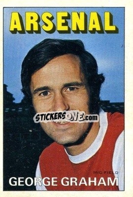 Sticker George Graham - Footballers 1972-1973
 - A&BC