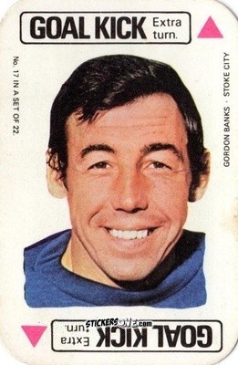 Sticker Gordon Banks - Footballers 1972-1973
 n. FCG17 - A&BC
