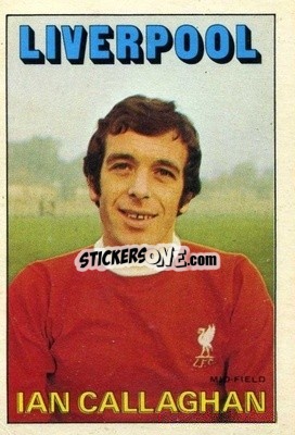 Sticker Ian Callaghan - Footballers 1972-1973
 - A&BC