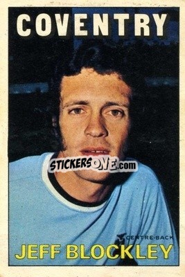 Sticker Jeff Blockley - Footballers 1972-1973
 - A&BC