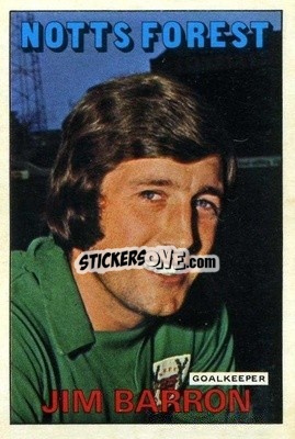 Sticker Jim Barron - Footballers 1972-1973
 - A&BC