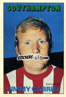 Sticker Jimmy Gabriel - Footballers 1972-1973
 - A&BC