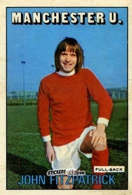 Cromo John Fitzpatrick - Footballers 1972-1973
 n. 126 - A&BC