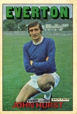 Sticker John Hurst - Footballers 1972-1973
 - A&BC