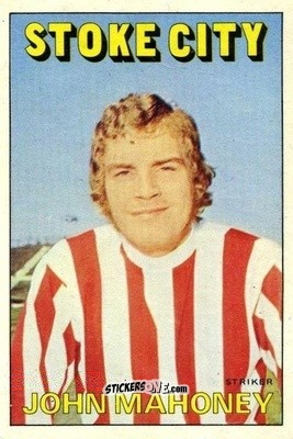 Sticker John Mahoney - Footballers 1972-1973
 n. 11 - A&BC