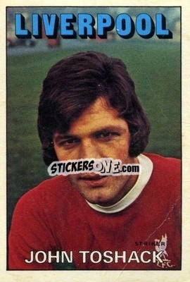Sticker John Toshack - Footballers 1972-1973
 - A&BC