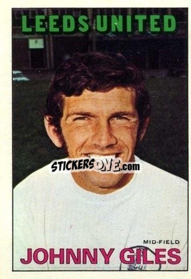 Sticker Johnny Giles - Footballers 1972-1973
 - A&BC